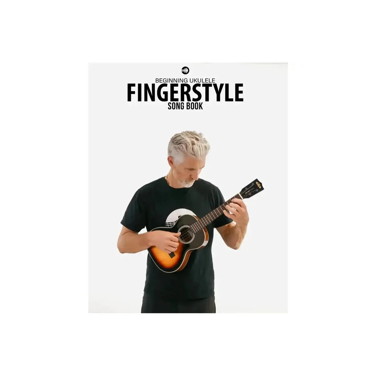 Beginning Ukulele Fingerstyle Songbook PERFECT FOR BEGINNERS