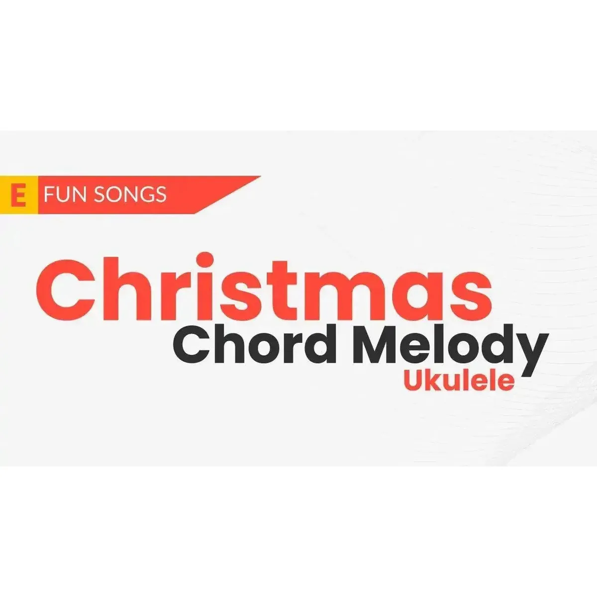 Ukulele Christmas Fingerstyle Chord Melody Course - Uke Like The Pros